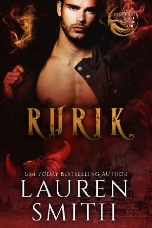 [Brothers of Ash and Fire 03] • Rurik · A Royal Dragon Romance (Brothers of Ash and Fire Book 3)